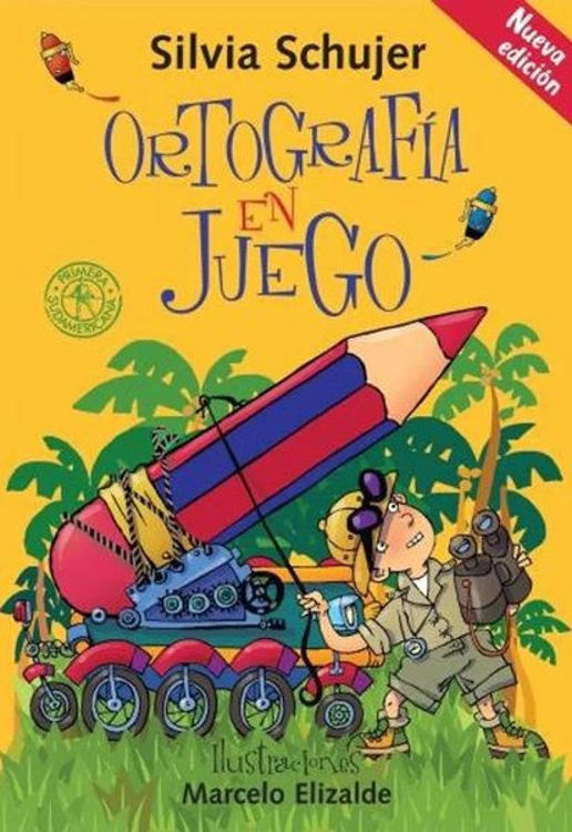 Imagen de ORTOGRAFÍA EN JUEGO / SILVIA SCHUJER