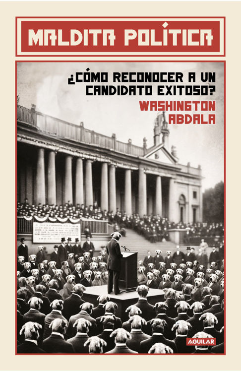 Imagen de Maldita política / Washington Abdala