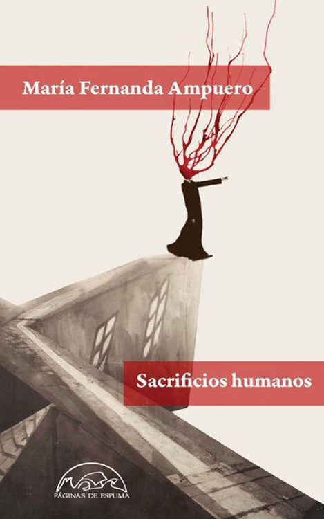 Imagen de Sacrificios humanos / María Fernanda Ampuero