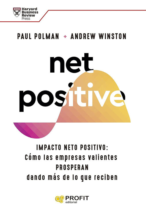 Imagen de NET POSITIVE: IMPACTO NETO POSITIVO / PAUL POLMAN