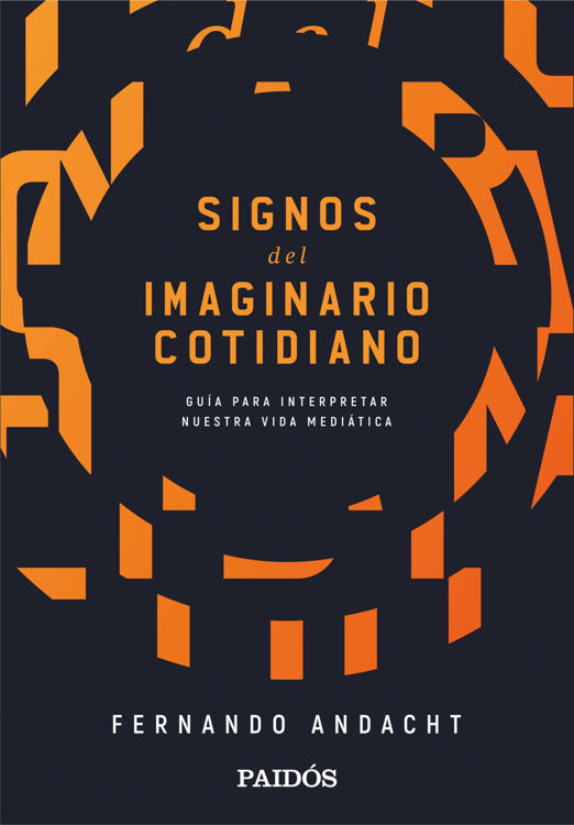 Imagen de Signos del imaginario cotidiano / Fernando Andacht