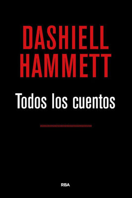 Imagen de TODOS LOS CUENTOS / DASHIELL HAMMETT