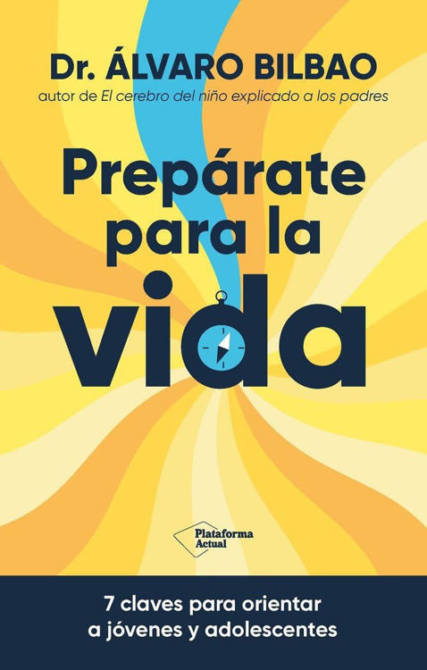 Imagen de PREPÁRATE PARA LA VIDA / ÁLVARO BILBAO