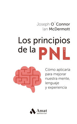 Imagen de LOS PRINCIPIOS DE LA PNL / JOSEPH O'CONNOR Y IAN MCDERMOTT