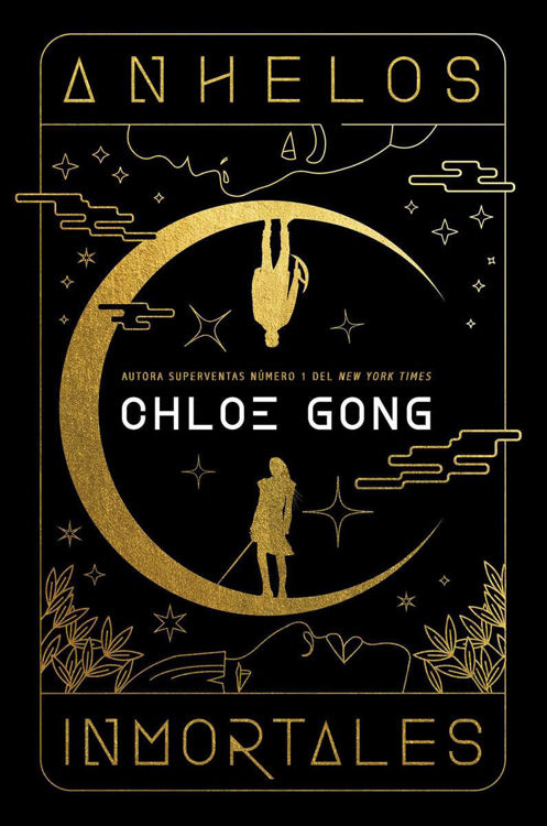 Imagen de ANHELOS INMORTALES (CARNE Y FALSOS DIOSES 1) / CHLOE GONG
