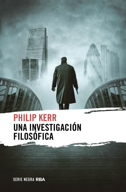 Imagen de UNA INVESTIGACION FILOSOFICA / PHILIP KERR