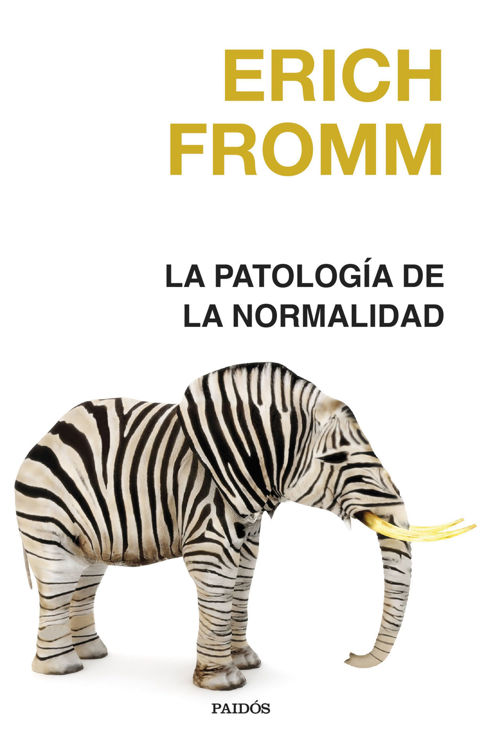 Imagen de La patología de la normalidad / Erich Fromm