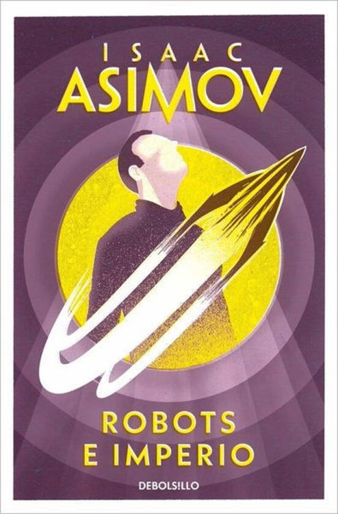 Imagen de ROBOTS E IMPERIO / ISAAC ASIMOV