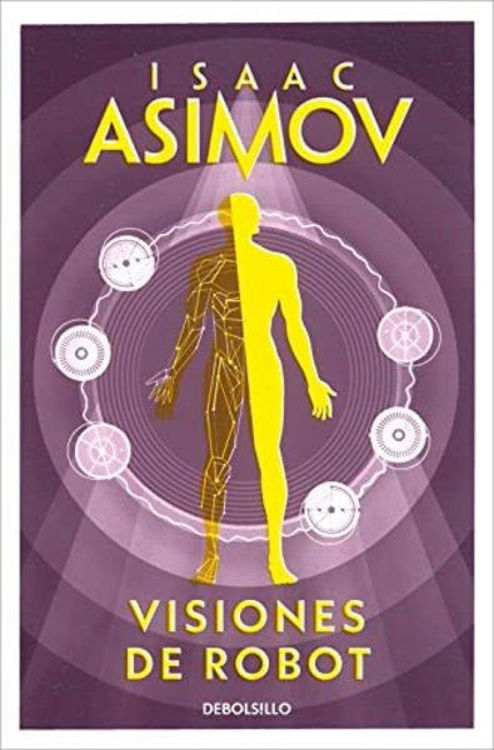 Imagen de VISIONES DE ROBOT / ISAAC ASIMOV