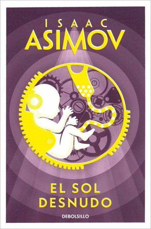 Imagen de EL SOL DESNUDO / ISAAC ASIMOV