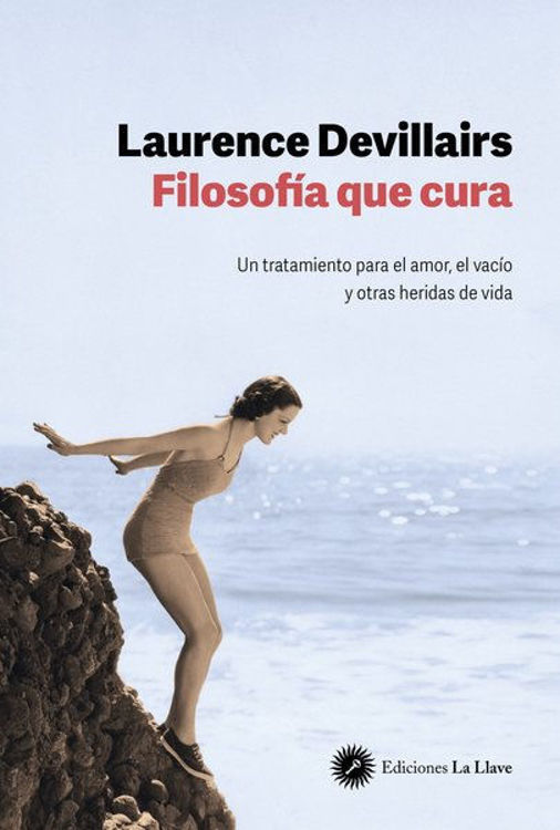 Imagen de FILOSOFÍA QUE CURA / LAURENCE DEVILLAIRS
