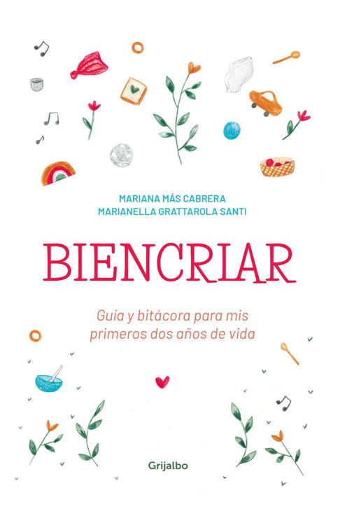 Imagen de BIENCRIAR / MARIANA MAS CABRERA y MARIANELLA GRATTAROLA SANTI