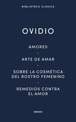 Imagen de OVIDIO - AMORES, ARTE DE AMAR Y OTROS / GREDOS