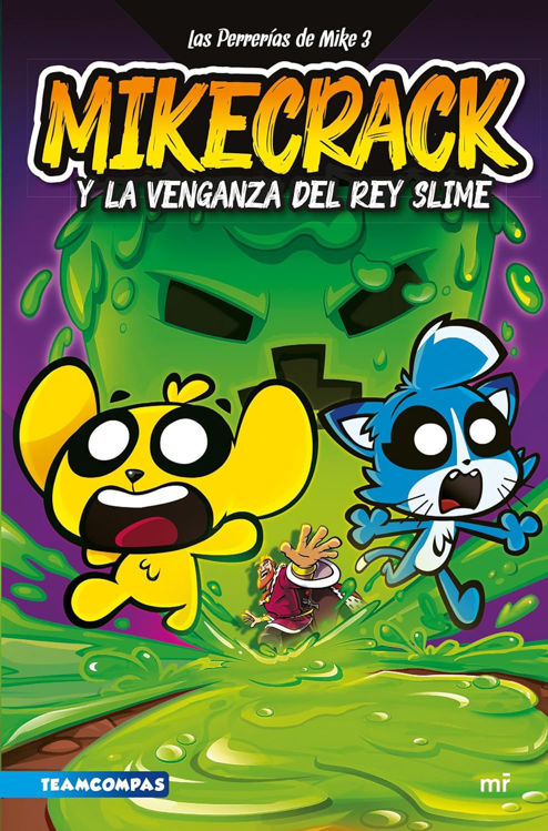Imagen de Mikecrack y la venganza del rey Slime - Las Perrerías de Mike 3