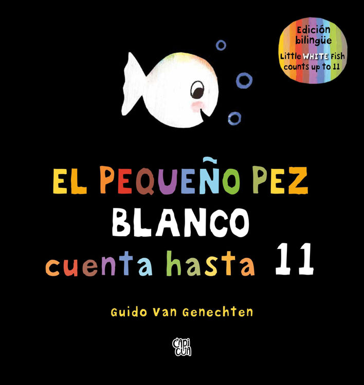 Imagen de EL PEQUEÑO PEZ BLANCO CUENTA HASTA 11 (ESPAÑOL-INGLÉS) / GUIDO VAN GENECHTEN