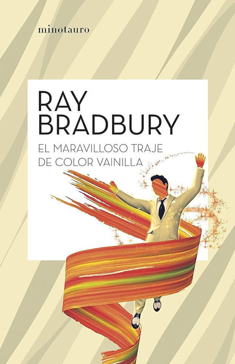 Imagen de EL MARAVILLOSO TRAJE DE COLOR VAINILLA / RAY BRADBURY