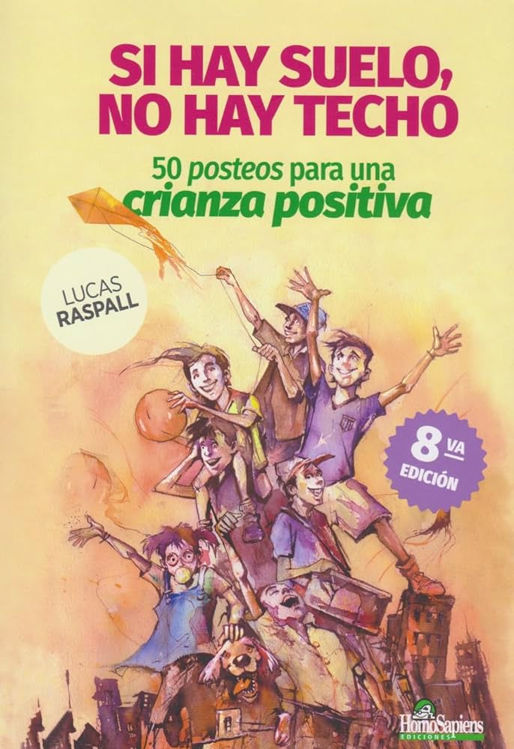 Imagen de SI HAY SUELO NO HAY TECHO / LUCAS RASPALL