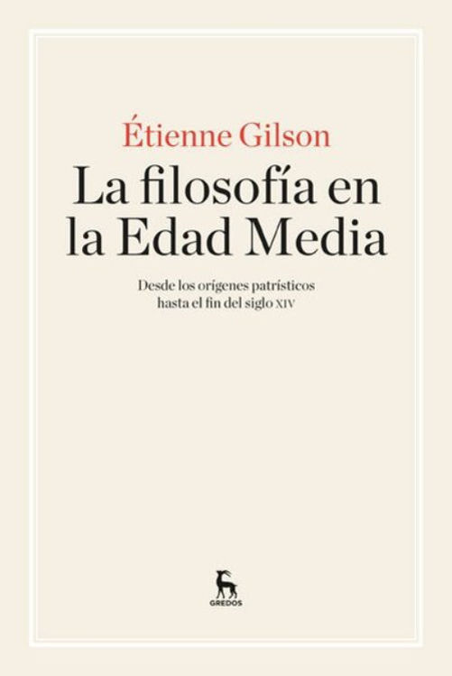 Imagen de LA FILOSOFÍA EN LA EDAD MEDIA / ETIENNE GILSON