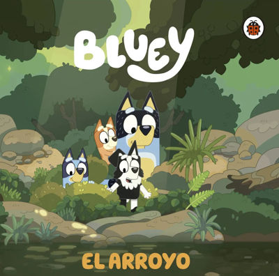 Imagen de EL ARROYO / BLUEY