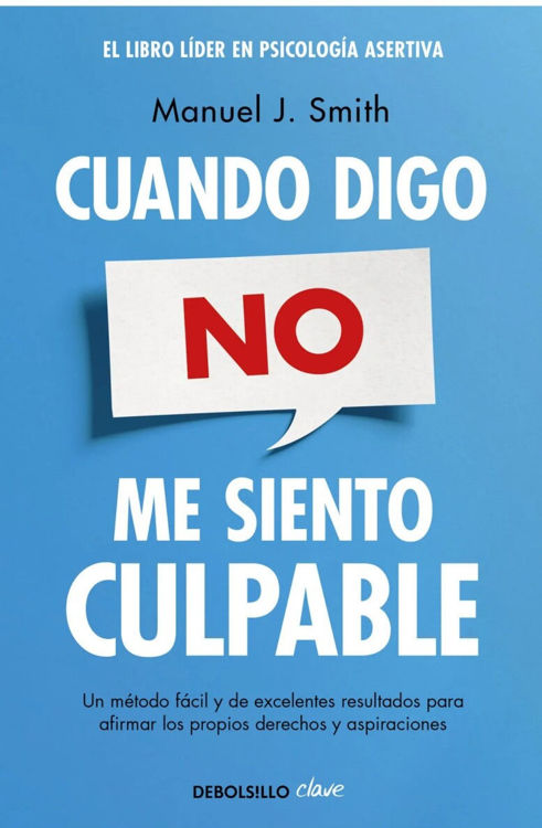 Imagen de CUANDO DIGO NO, ME SIENTO CULPABLE / MANUEL J. SMITH
