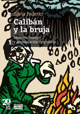 Imagen de Calibán Y La Bruja / Silvia Federici