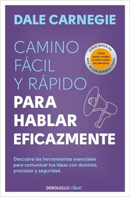 Imagen de EL CAMINO FÁCIL Y RÁPIDO PARA HABLAR EFICAZMENTE / DALE CARNEGIE