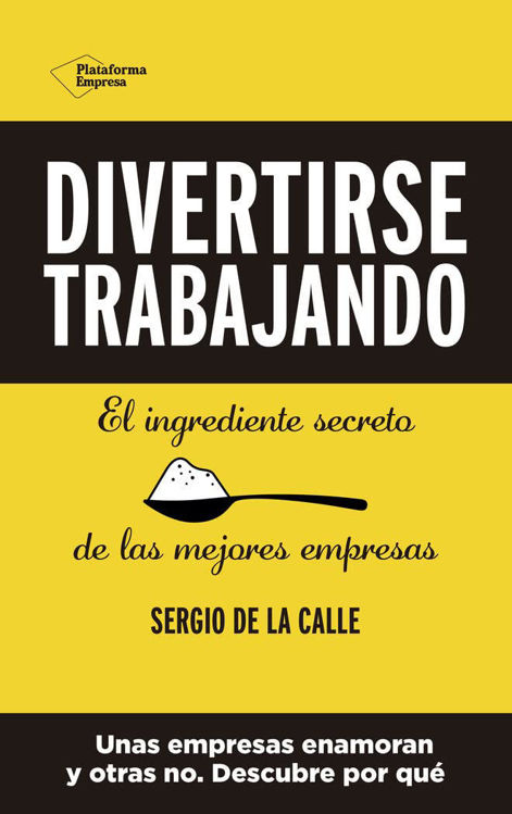 Imagen de Divertirse trabajando /  Sergio de la Calle