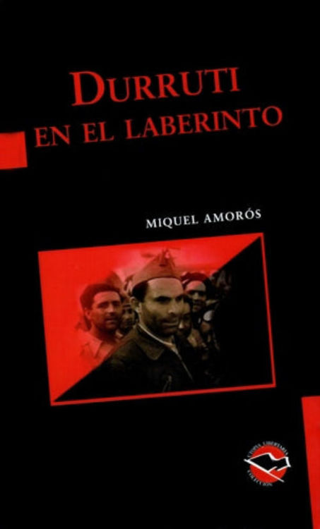Imagen de Durruti en el laberinto / Miquel Amorós