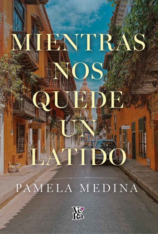 Imagen de MIENTRAS NOS QUEDE UN LATIDO / PAMELA MEDINA