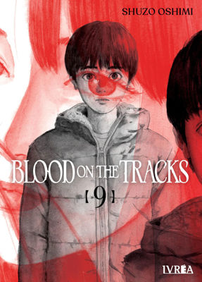 Imagen de BLOOD ON THE TRACKS VOL. 9 / SHUZO OSHIMI - IVREA