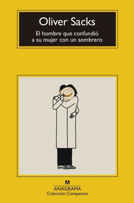 Imagen de El Hombre Que Confundio A Su Mujer Con Un Sombrero / Oliver Sacks