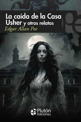 Imagen de La caída de la casa Usher y otros relatos / Edgar Allan Poe