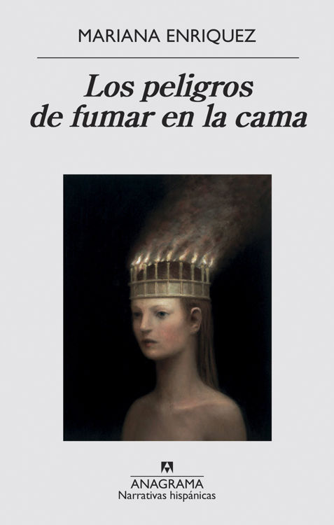 Imagen de LOS PELIGROS DE FUMAR EN LA CAMA / MARIANA ENRIQUEZ