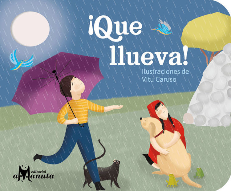 Imagen de ¡QUE LLUEVA! / ANA MARÍA PAVEZ Y CONSTANZA RECART