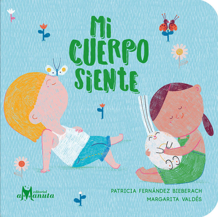 Imagen de MI CUERPO SIENTE / PATRICIA FERNÁNDEZ BIEBARACH
