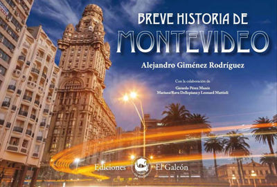Imagen de BREVE HISTORIA DE MONTEVIDEO / ALEJANDRO GIMENEZ RODRIGUEZ