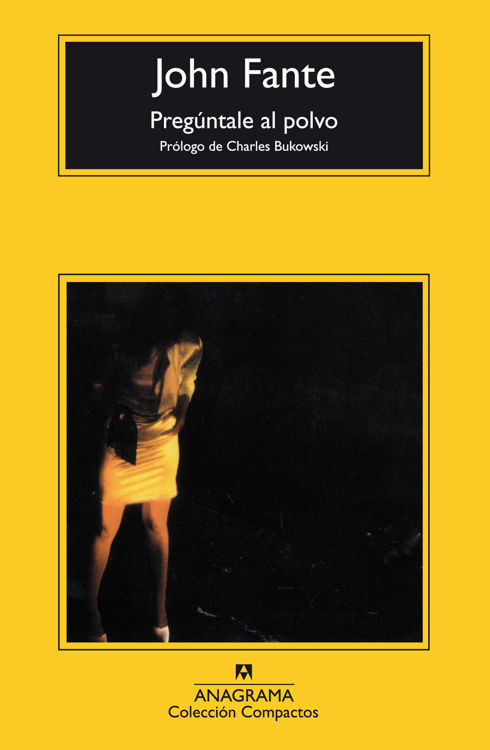 Imagen de Pregúntale al polvo / John Fante