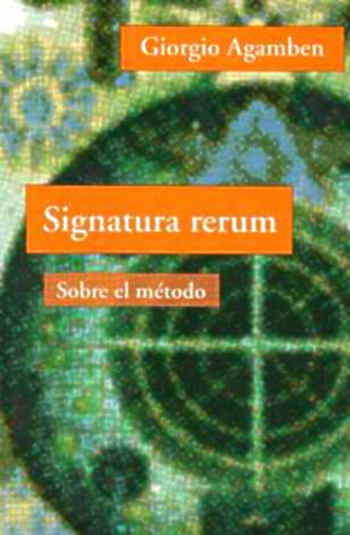 Imagen de Signatura Rerum - Sobre El Método / Giorgio Agamben