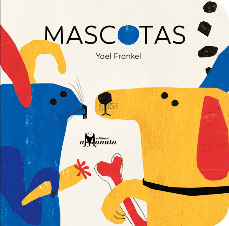 Imagen de MASCOTAS / YAEL FRANKEL