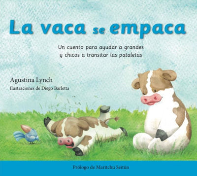 Imagen de LA VACA SE EMPACA / AGUSTINA LYNCH