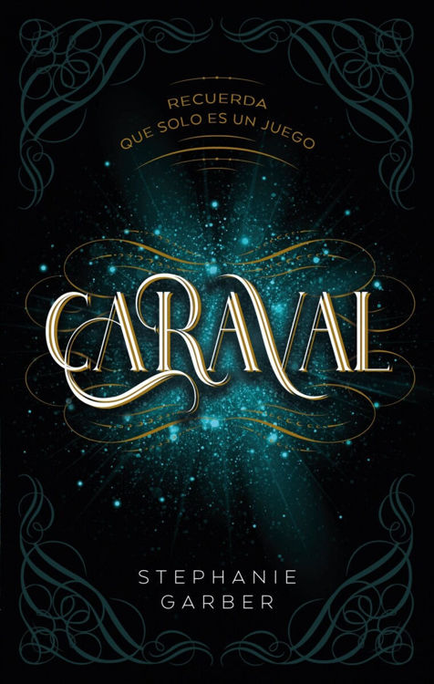 Imagen de CARAVAL / STEPHANIE GARBER