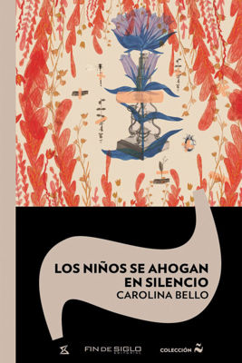 Imagen de LOS NIÑOS SE AHOGAN EN SILENCIO / CAROLINA BELLO