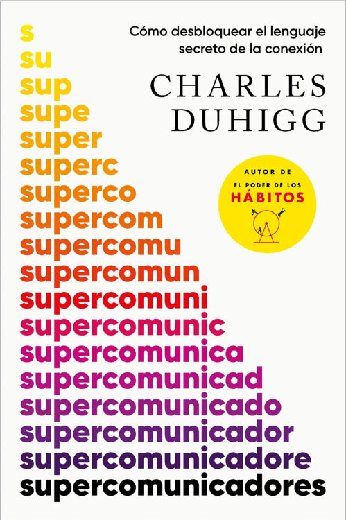 Imagen de SUPERCOMUNICADORES / CHARLES DUHIGG