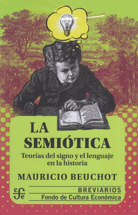Imagen de LA SEMIÓTICA / MAURICIO BEUCHOT