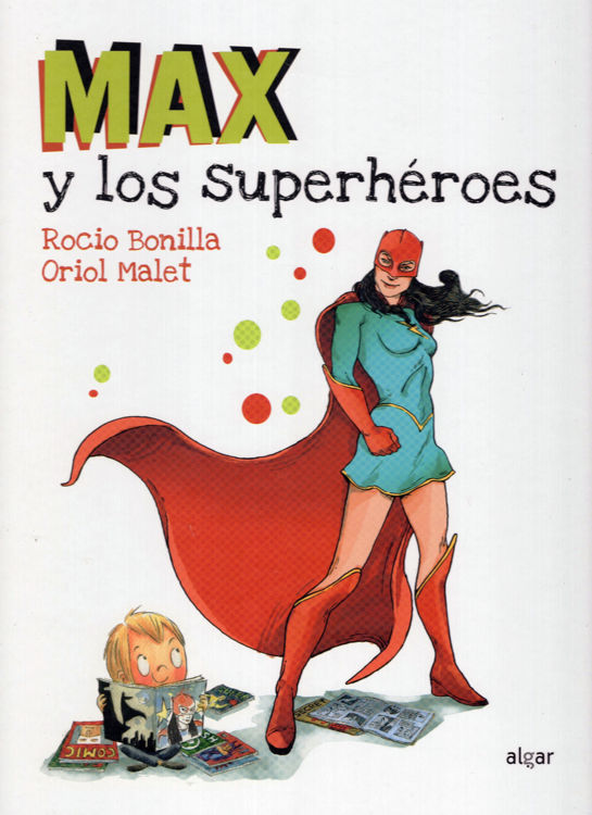 Imagen de MAX Y LOS SUPERHÉROES / ROCIO BONILLA