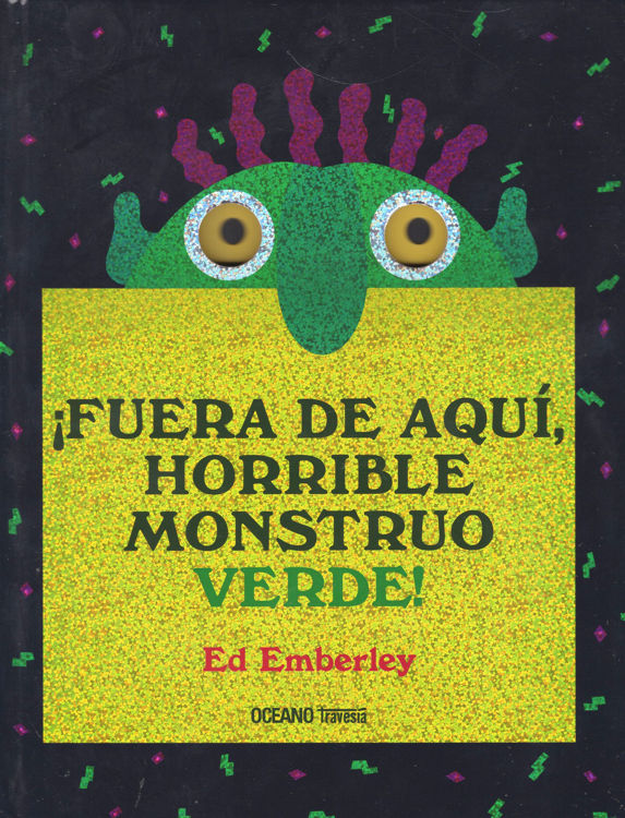 Imagen de FUERA DE AQUI HORRIBLE MONSTRUO VERDE / ED EMBERLEY