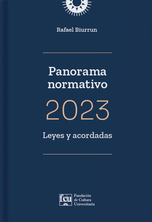 Imagen de PANORAMA NORMATIVO 2023 / RAFAEL BIURRUN