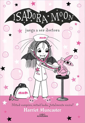 Imagen de ISADORA MOON 13 - JUEGA A SER DOCTORA / HARRIET MUNCASTER