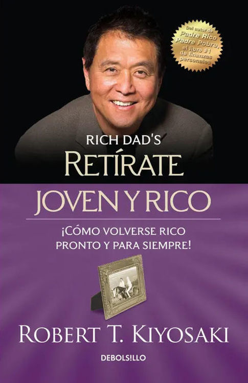 Imagen de RETIRATE JOVEN Y RICO / ROBERT T KIYOSAKI