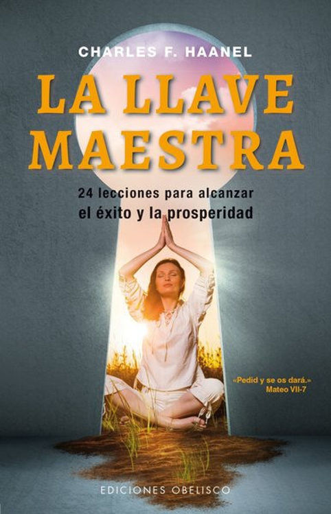 Imagen de LA LLAVE MAESTRA / CHARLES F. HAANEL